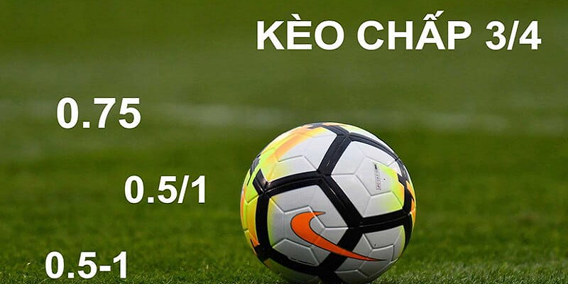 Kèo 3/4 là gì? Cách đọc kèo cược này và mẹo soi kèo thế nào?