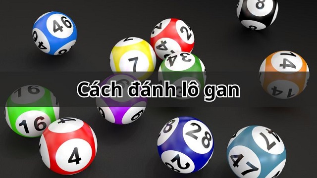 Tìm hiểu cách đánh lô gan theo ngày Tìm hiểu cách đánh lô gan theo ngày