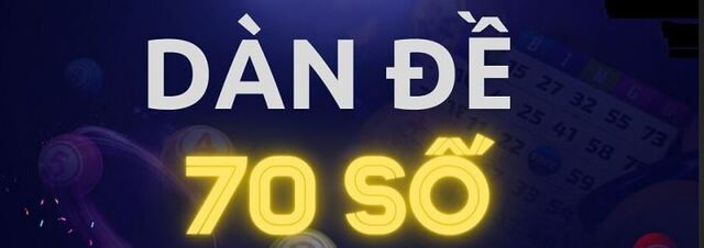 Người chơi cần nắm chắc kỹ thuật soi cầu dàn đề 70 số để đạt tỷ lệ trúng cao Người chơi cần nắm chắc kỹ thuật soi cầu dàn đề 70 số để đạt tỷ lệ trúng cao