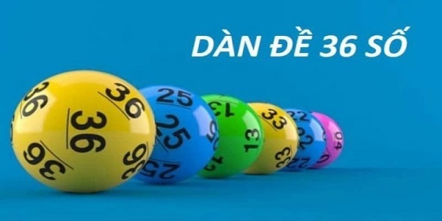 Cách thức tạo dàn đề 36 số Cách thức tạo dàn đề 36 số